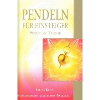 Pendeln f&uuml;r Einsteiger - Sabine K&uuml;hn