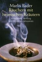 R&auml;uchern mit heimischen Kr&auml;utern - Marlis Bader