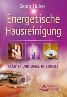 Energetische Hausreinigung - Georg Huber