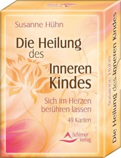 Die Heilung des inneren Kindes - Susanne H&uuml;hn